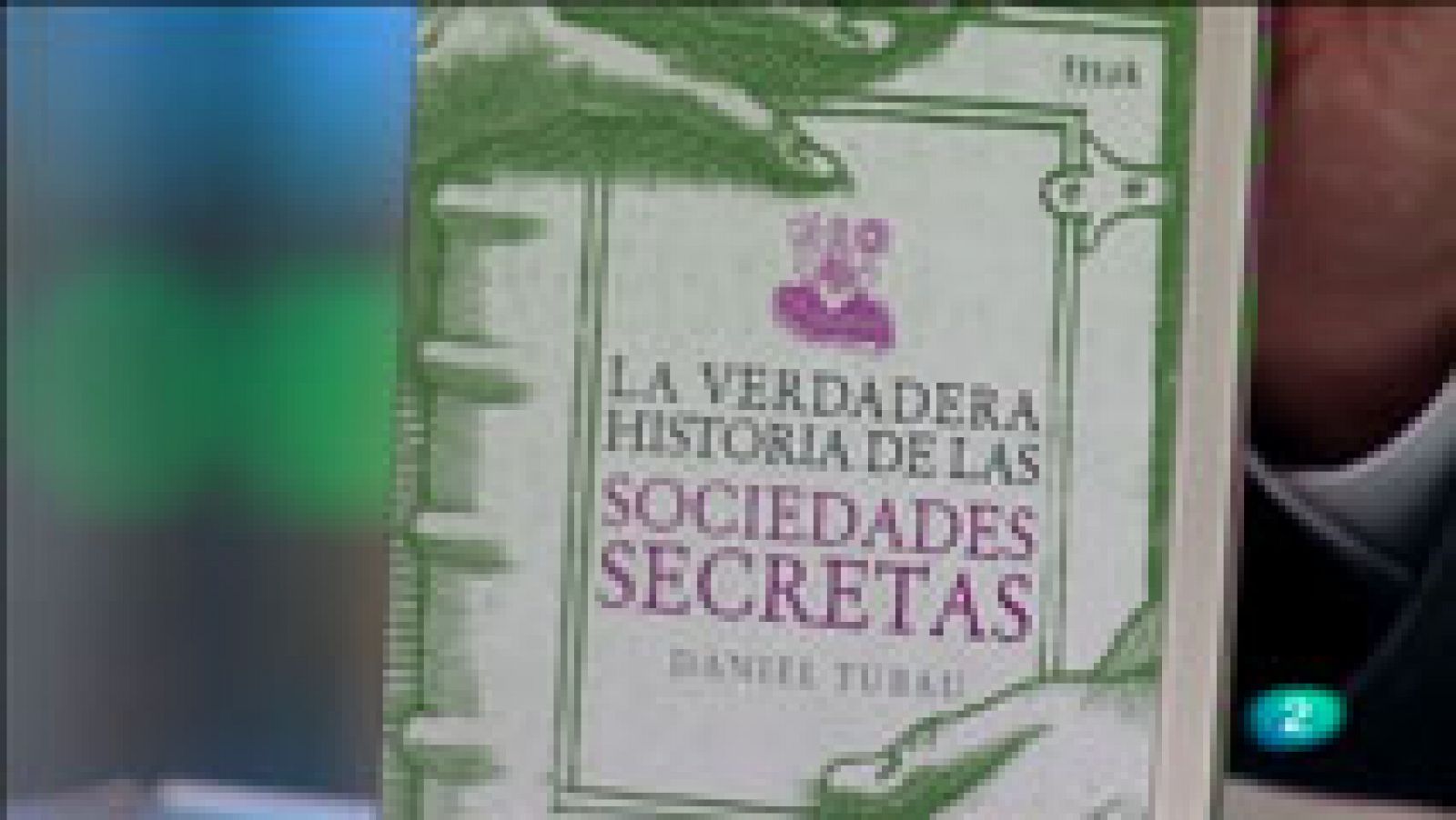 La Aventura del Saber. Daniel Tubau. La Verdadera historia de las sociedades secretas