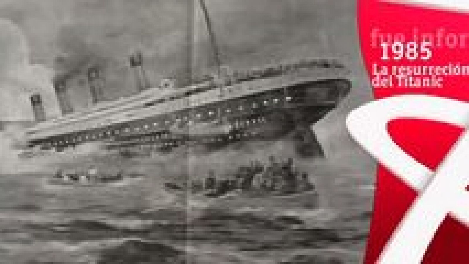 Fue Informe - La resurrección del Titanic (1985) - ver ahora