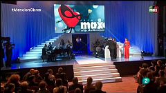 Atención obras - Un resumen de la entrega de los Premios Max