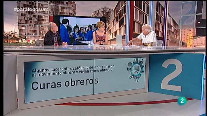 Para todos La 2 - Los curas obreros
