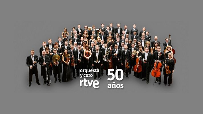 Orquesta y Coro de RTVE - 50 años de la Orquesta RTVE, una embajadora cultural y artística al más alto nivel