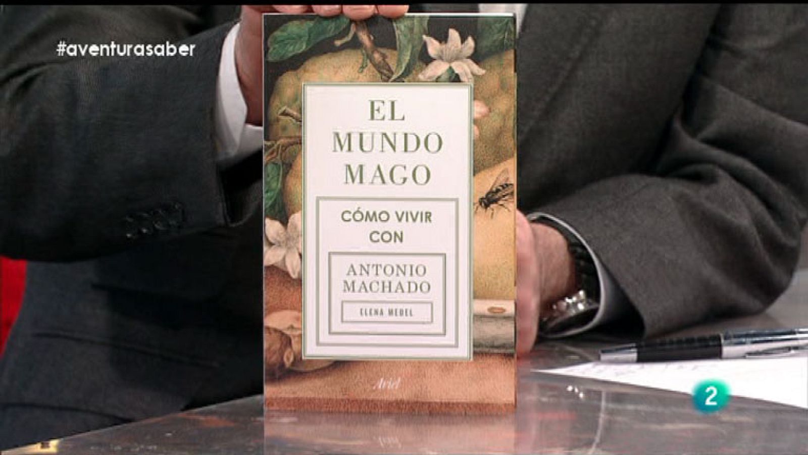 La Aventura del Saber. Elena Medel. El mundo mago, Cómo vivir con Antonio Machado.