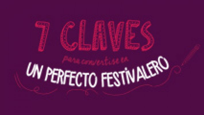 LAB RTVE - 7 claves para ser el perfecto festivalero