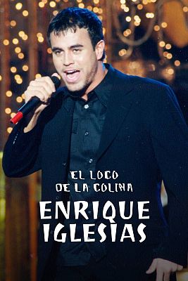 El loco de la colina - Enrique Iglesias