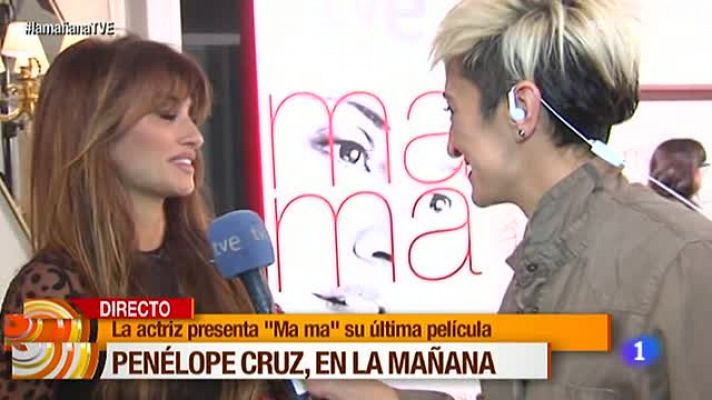 La mañana - Penélope Cruz presenta su nueva película 'Ma ma'