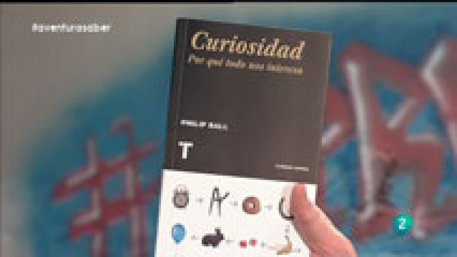  La Aventura del Saber. Libros recomendados. Curiosidad. Por qué todo nos interesa. Philip Ball