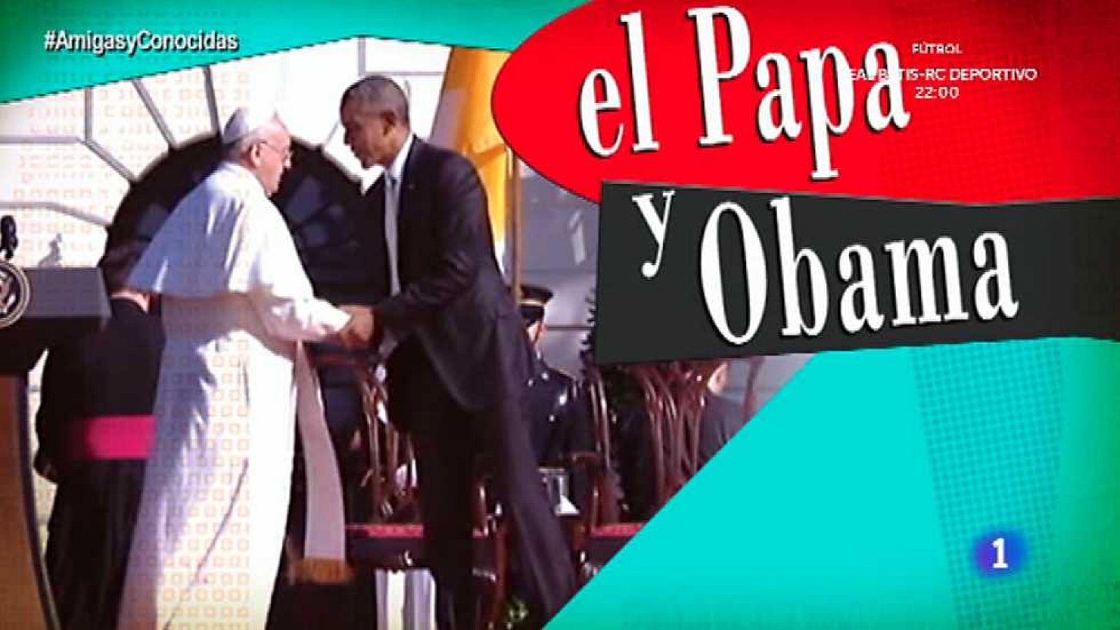 Amigas y conocidas - 24/09/15 - ver ahora