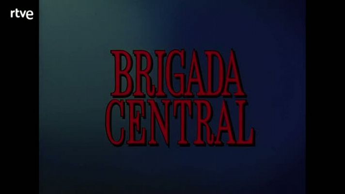 Brigada Central - Cabecera de 'Brigada central'