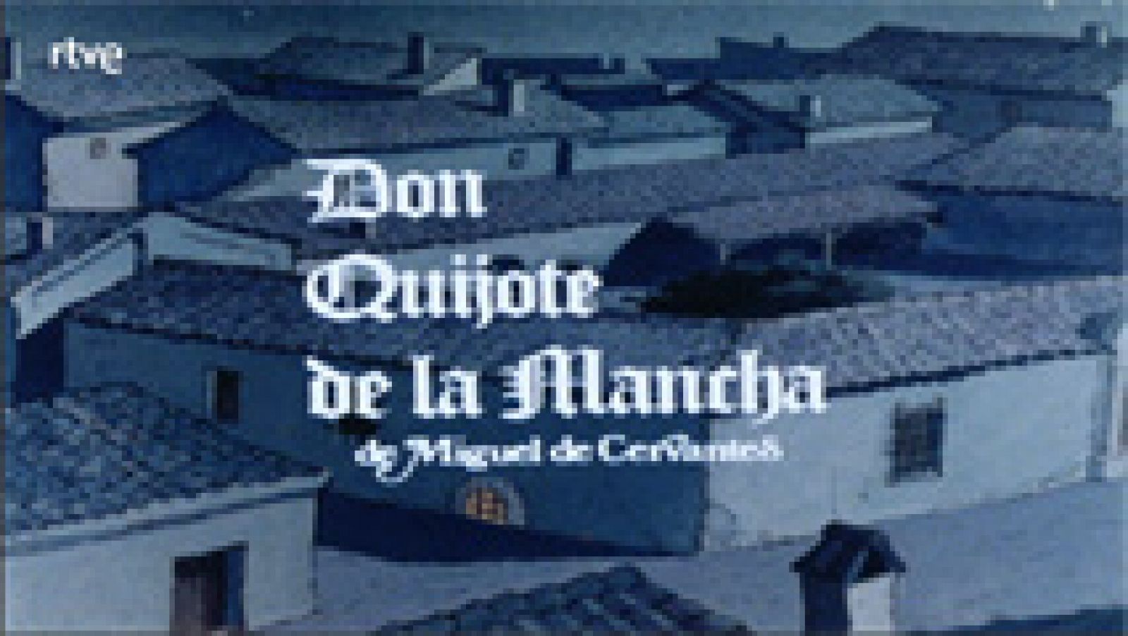 Sin programa: Cabecera de 'Don Quijote de la Mancha', dibujos animados | RTVE Play