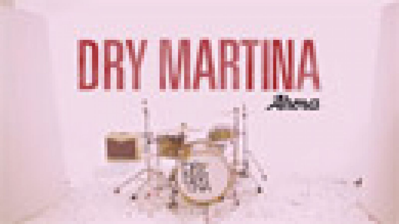 Dry Martina - Ahora