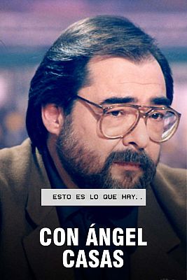 Programas y Concursos en el Archivo de RTVE - Esto es lo que hay con Ángel Casas - 3/11/95