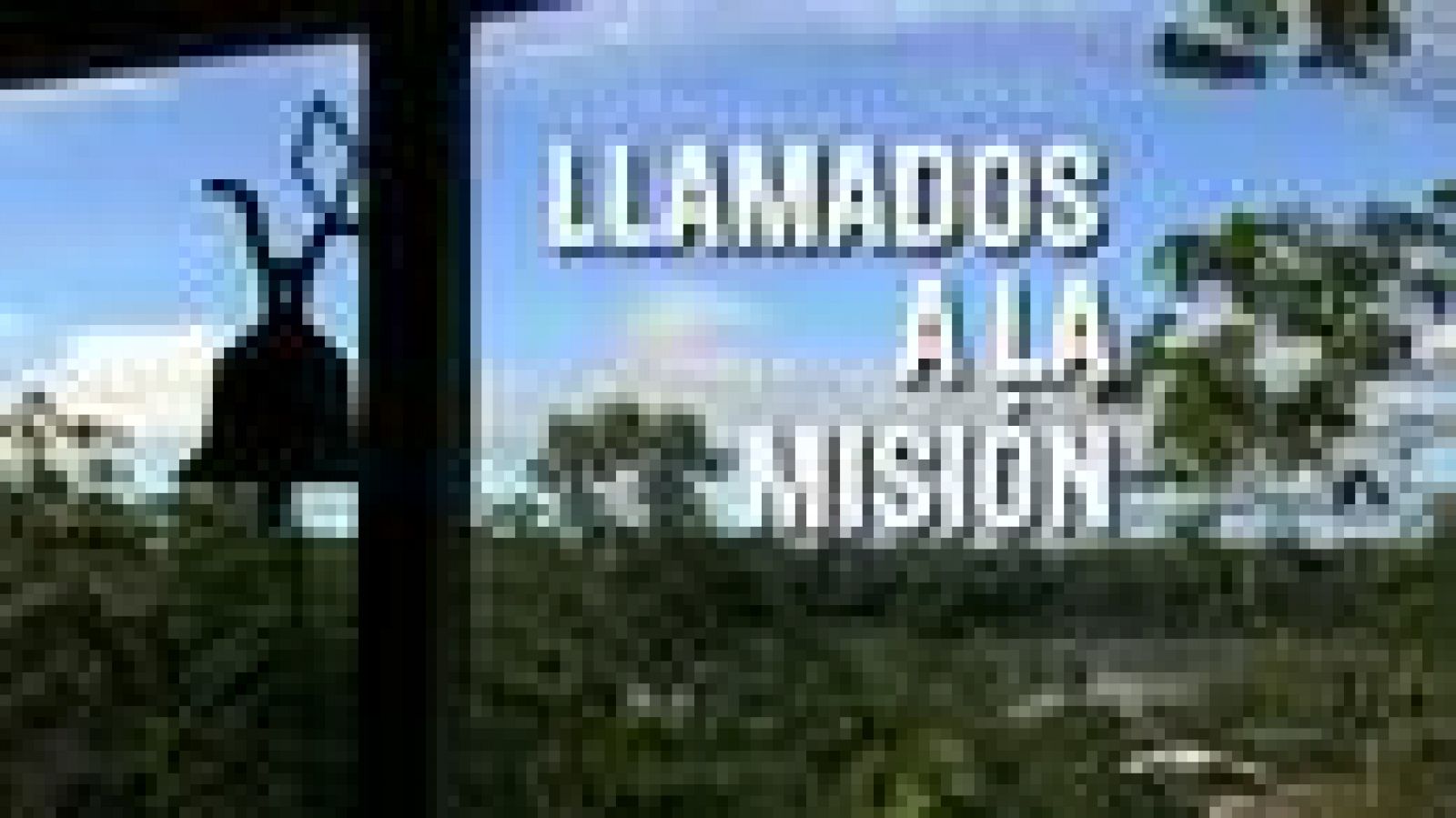 Sin programa: llamados-a-la-mision-trailer | RTVE Play