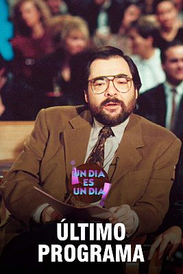 Un día es un día - Último programa - 23/1/1991