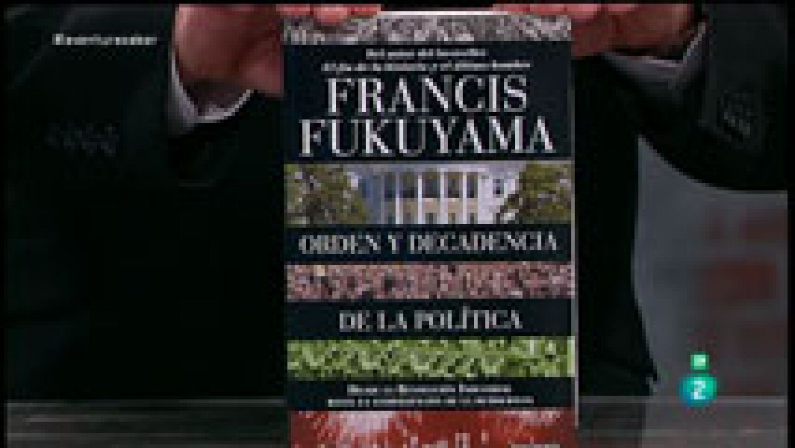 La Aventura del Saber. Libros recomendados. Orden y decadencia de la política. Francis Fukuyama