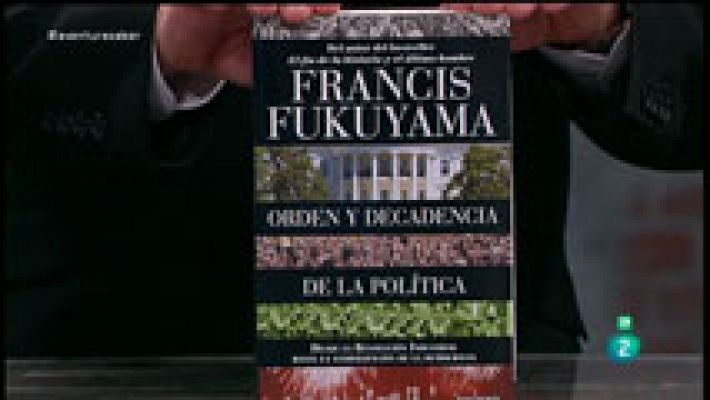 La aventura del Saber - Orden y decadencia de la política. Francis Fukuyama