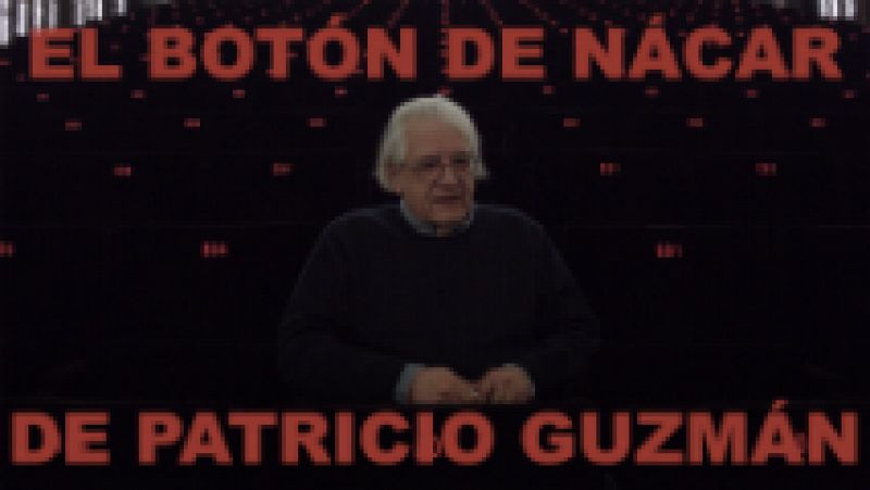 El cine que viene - #Videoentrevista nº 12 - 'El botón de nácar' de Patricio Guzmán - 16/02/16 - Escuchar ahora