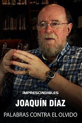 Joaquín Díaz, palabras contra el olvido