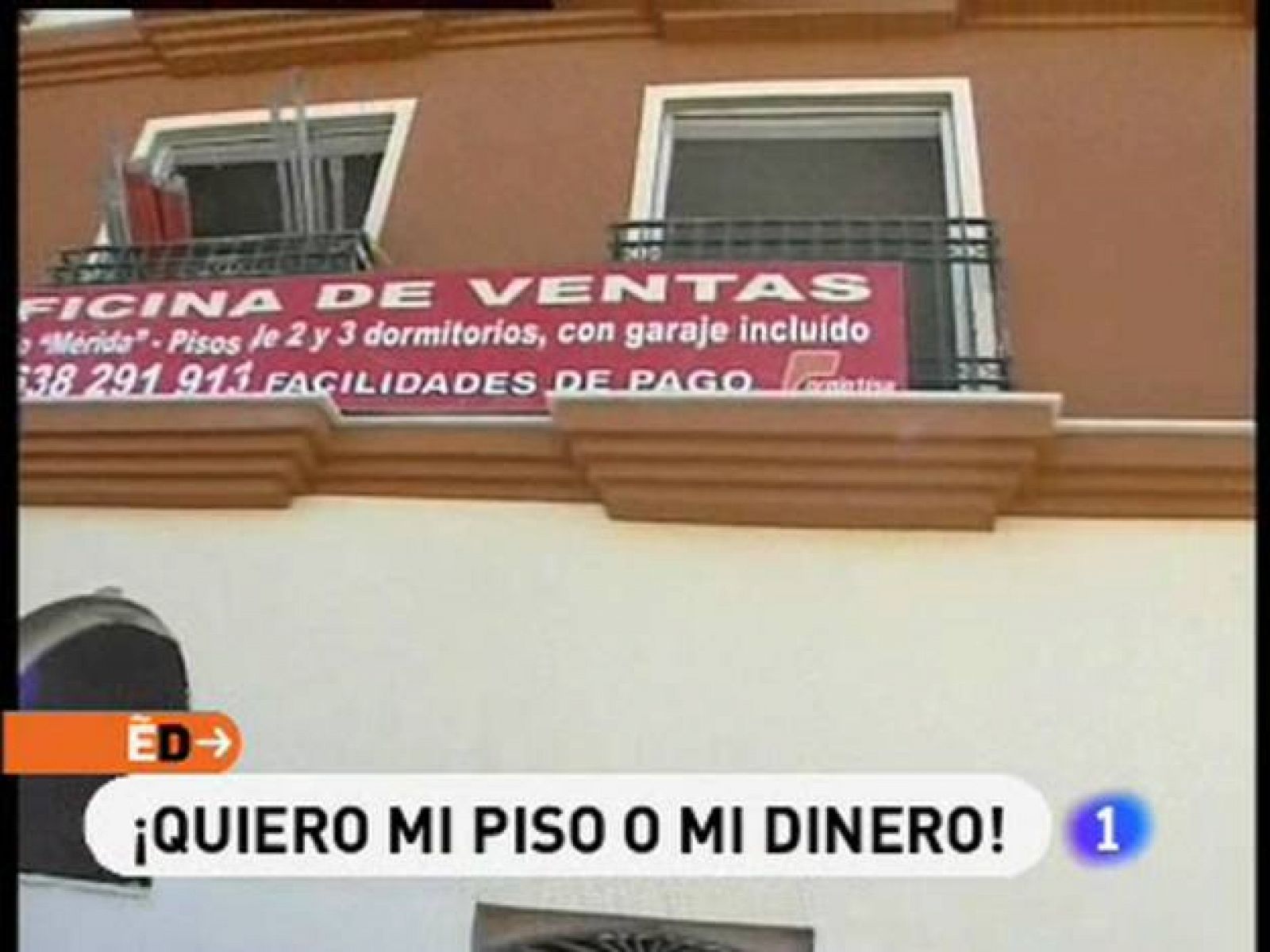España Directo: Quiero mi piso o mi dinero | RTVE Play