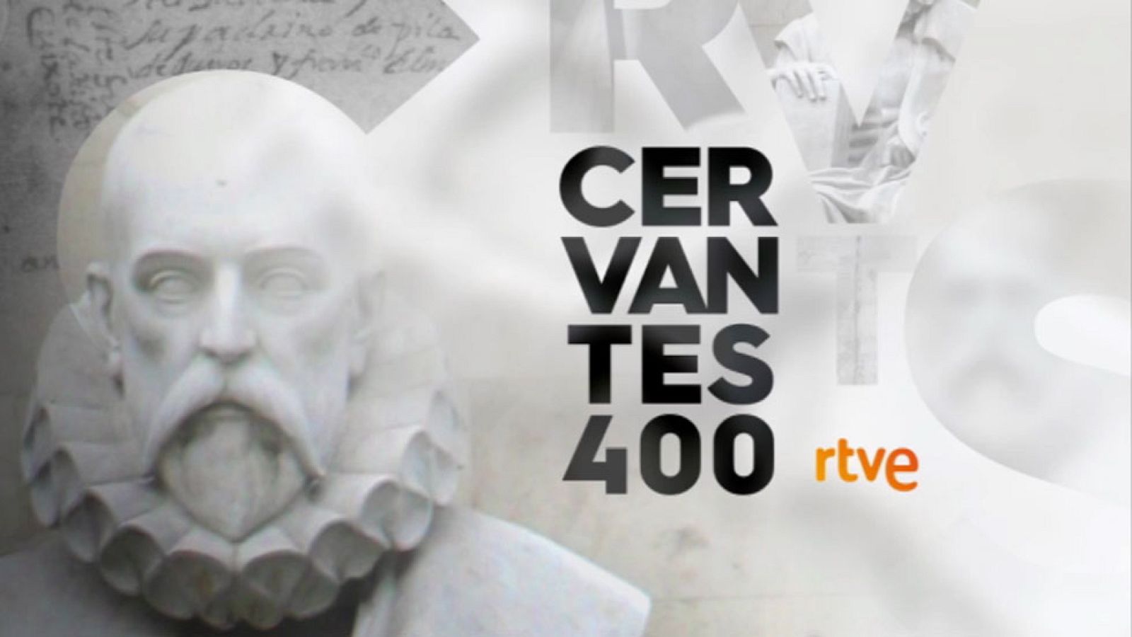 RTVE ha preparado una programaci�n especial bajo el lema �RTVE Pasi�n por Cervantes� para conmemorar el 400� aniversario de la muerte de Cervantes y su aportaci�n al mundo de las letras y la cultura universal.
