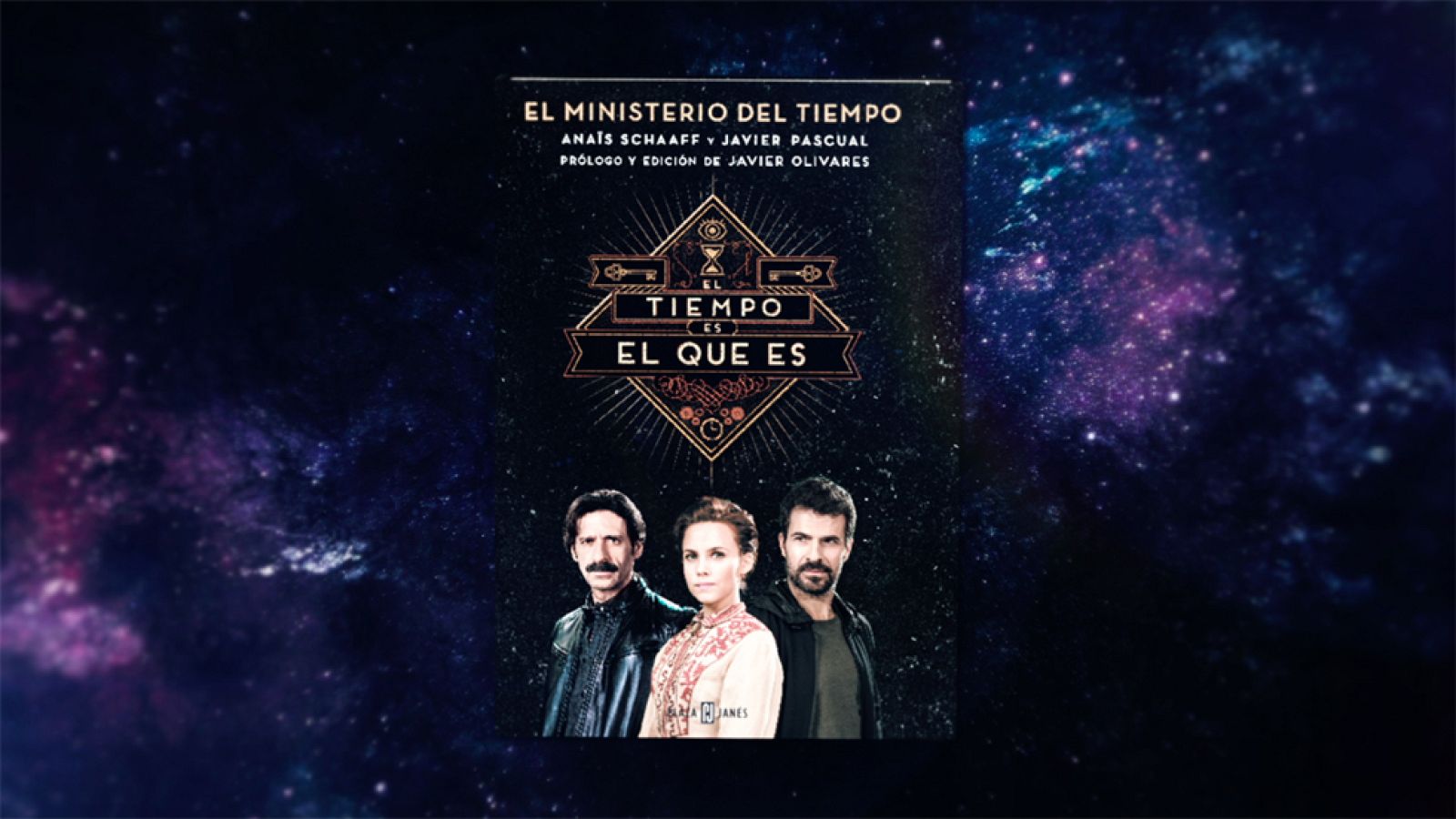 El Tiempo es el que es - La novela de El Ministerio del Tiempo