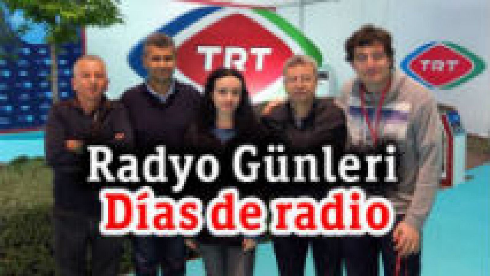 Días de radio en Antalya (Turquía)