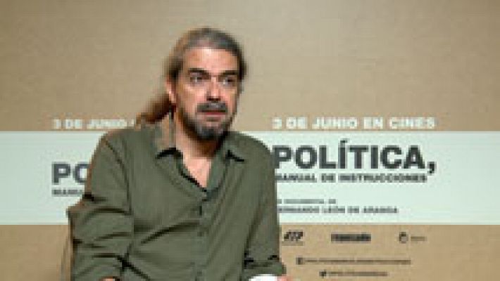  - Fernando León de Aranoa: "Podemos ha aportado creatividad a la política"