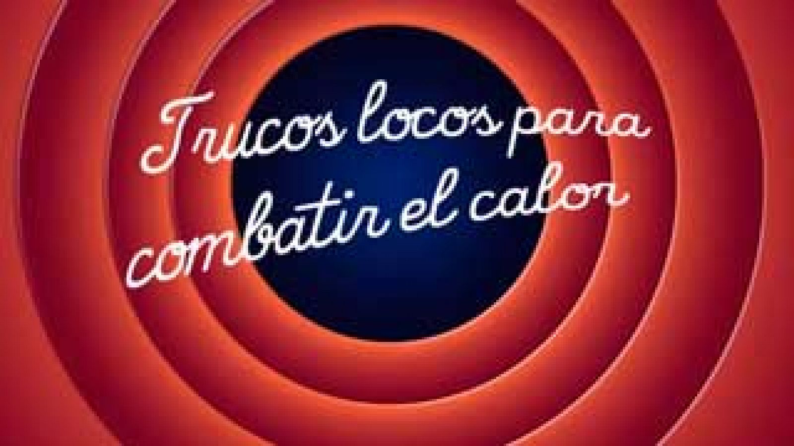 LAB RTVE: Trucos locos para combatir el calor | RTVE Play