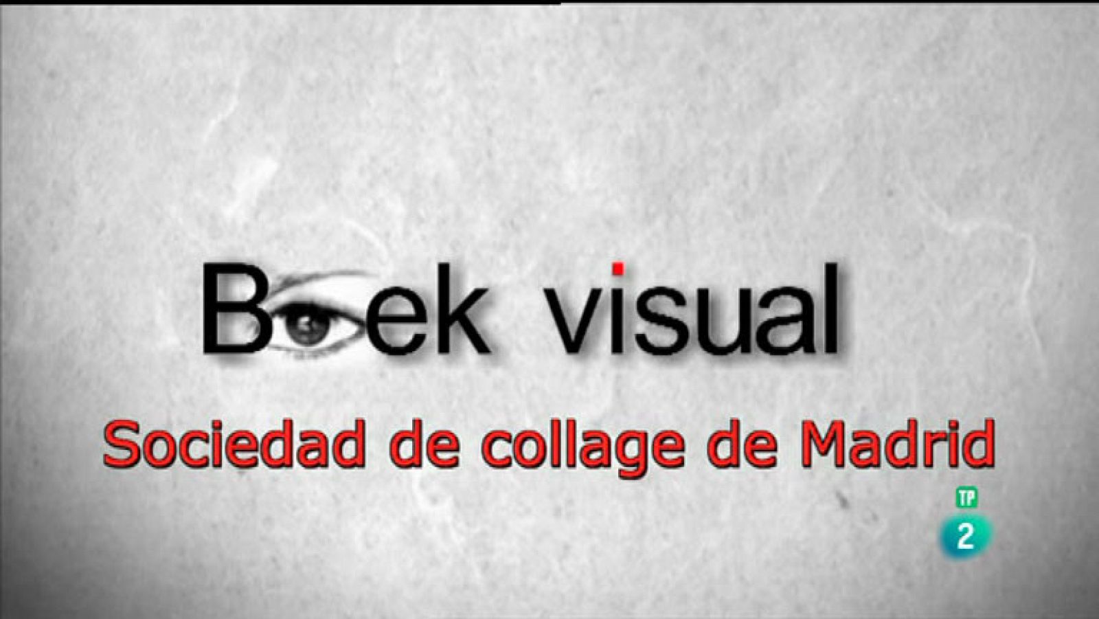 La Aventura del Saber. Boek visual: Sociedad de Collage de Madrid