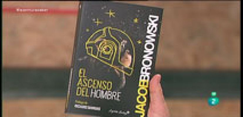 ¿El ascenso del hombre¿ Jacob Bronowski