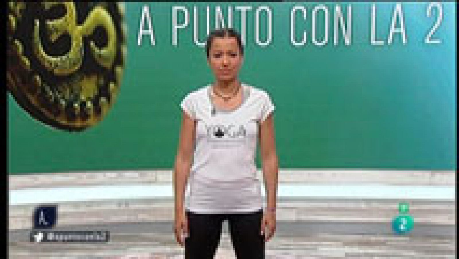  A punto con La 2 - Ralajación oriental - Yoga a punto - Sthira Sukham Asanam