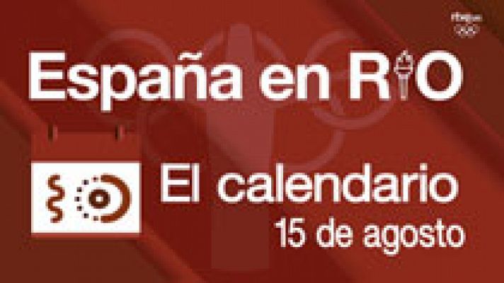 España en Río - 15 de agosto