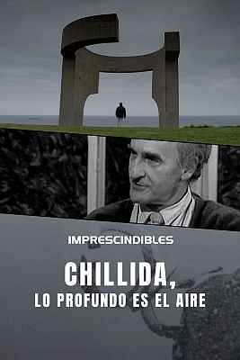 Chillida, lo profundo es el aire