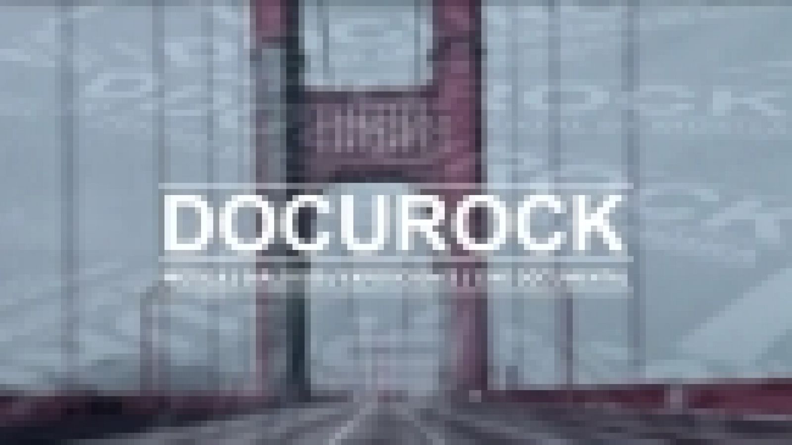 Sin programa: Docurock | RTVE Play