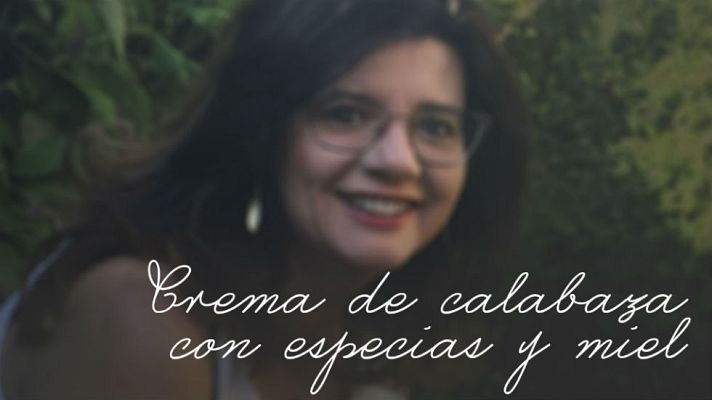 Aquí la Tierra - Rocío nos envía su receta con calabaza