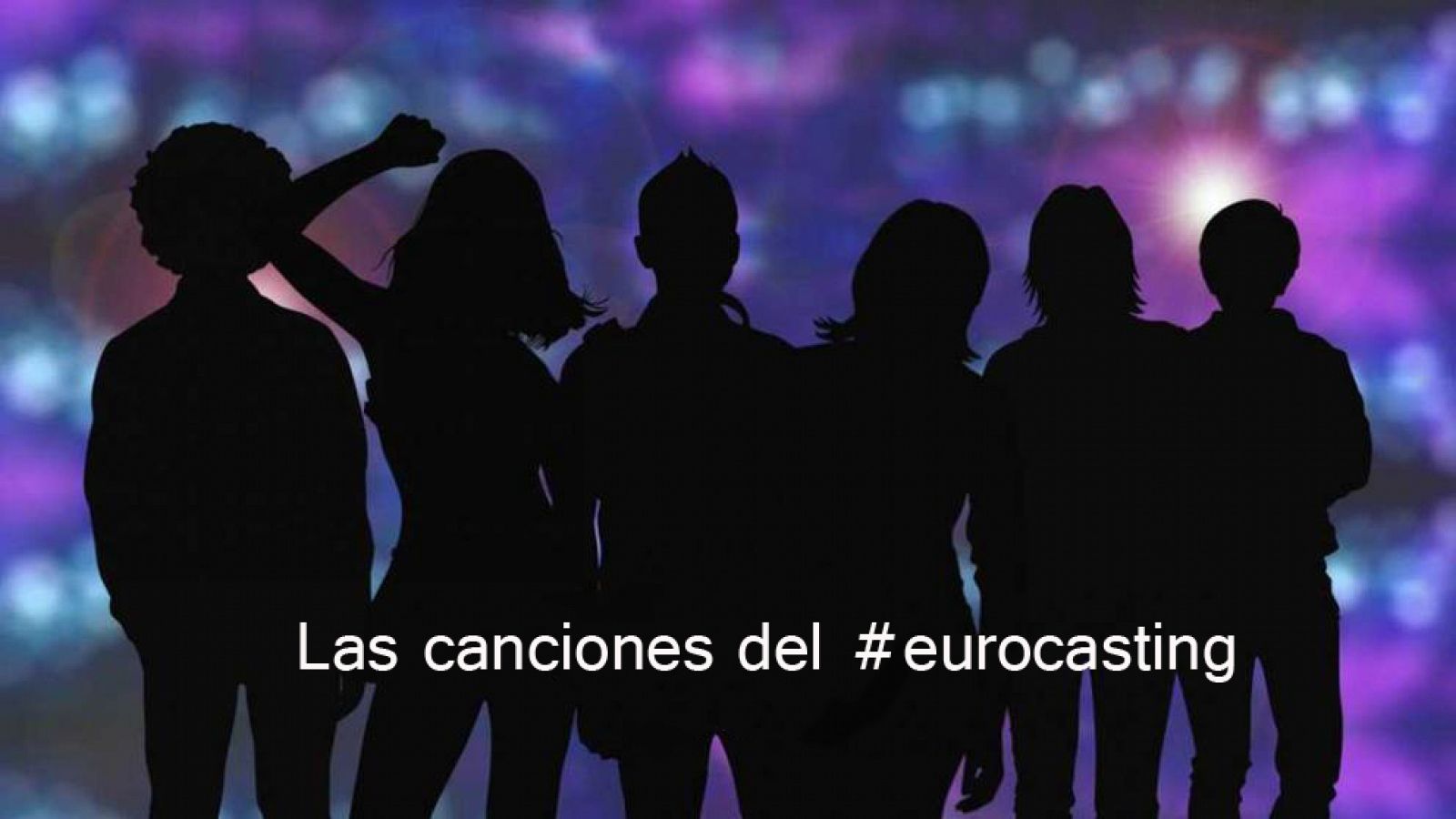 Las canciones del Eurocasting