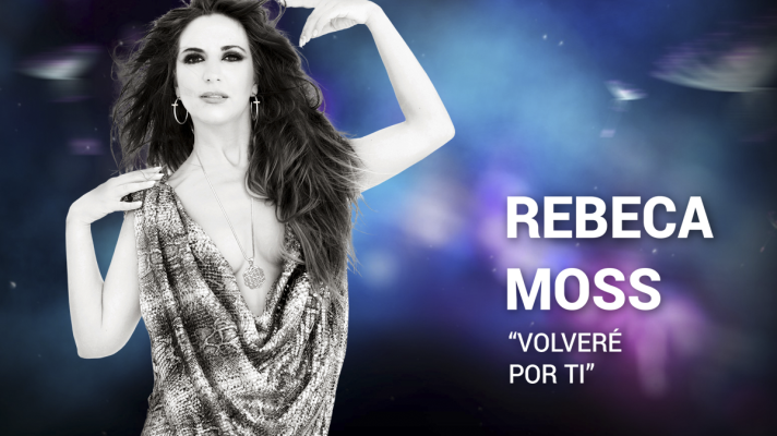 Eurovisión - Rebeca Moss canta "Volveré por ti"