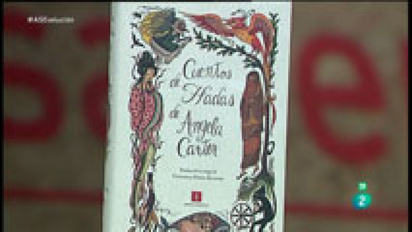  La Aventura del Saber. TVE. Sección 'Libros recomendados'. Cuentos de hadas de Ángela Carter