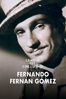La noche del cine español - Fernán Gómez
