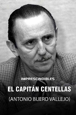 El Capitán Centellas (Antonio Buero Vallejo)