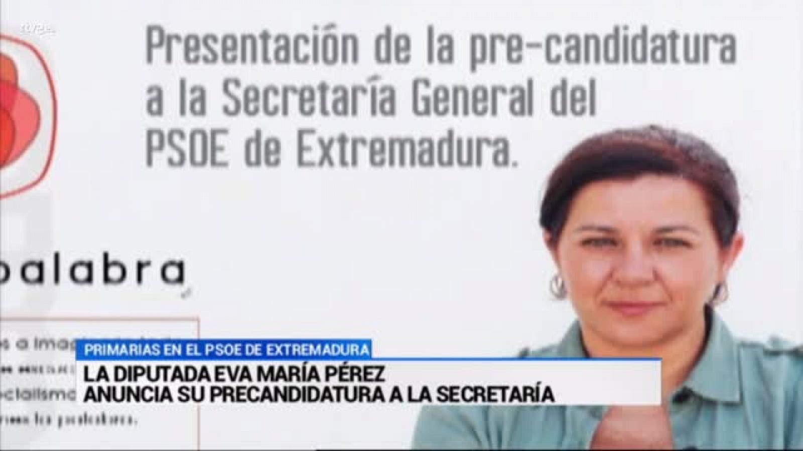 Sin programa: PRECANDIDATURA EVA MARIA PEREZ | RTVE Play