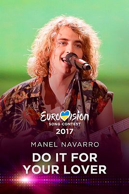 Eurovisión - Manel Navarro canta "Do it for your lover" en Kiev 2017