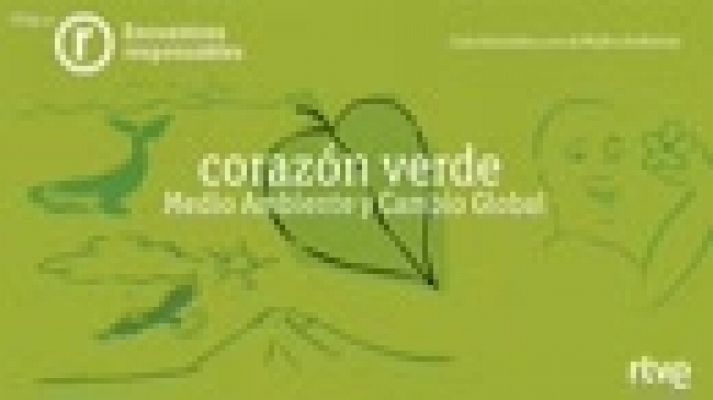 Corazón verde: Medio ambiente y cambio global