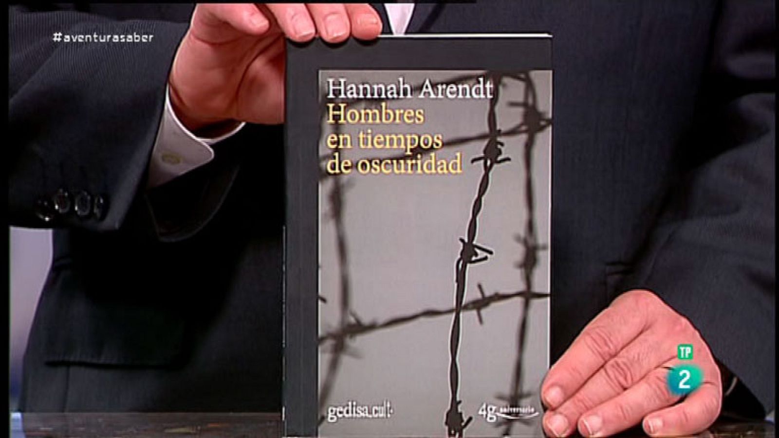 La Aventura del Saber. TVE. Libros recomendados. Hombres en tiempos de oscuridad. Hannah Arendt.
