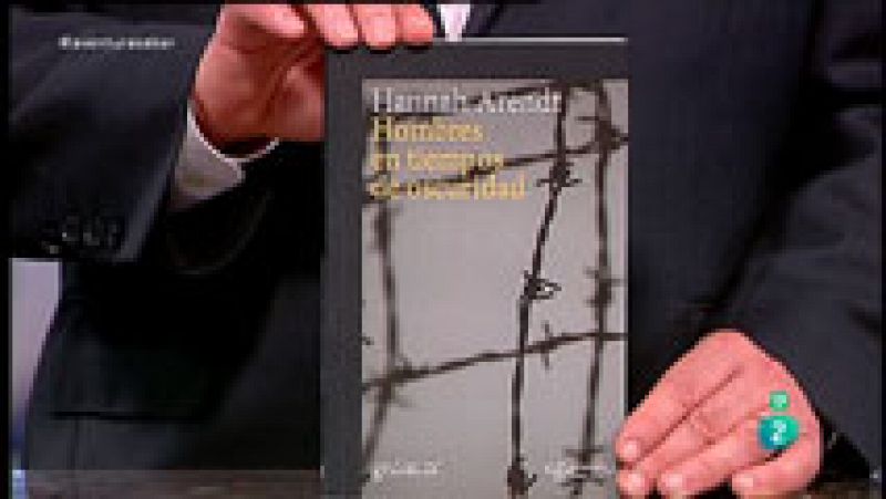  La Aventura del Saber. TVE. Libros recomendados. Hombres en tiempos de oscuridad. Hannah Arendt.