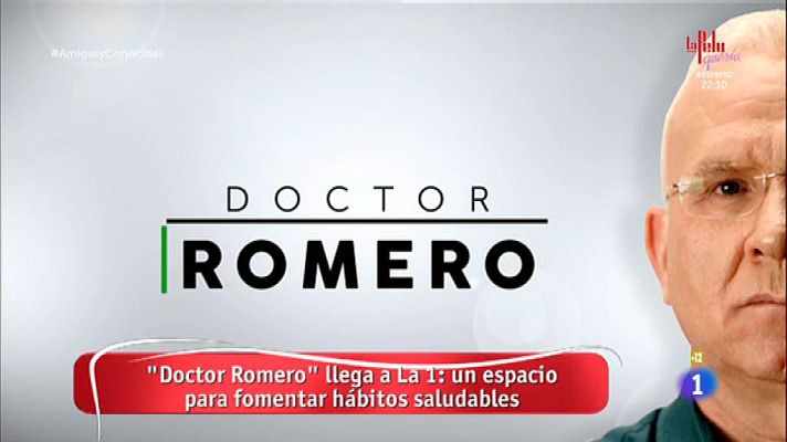 La mañana - 'Doctor Romero' llega a La 1