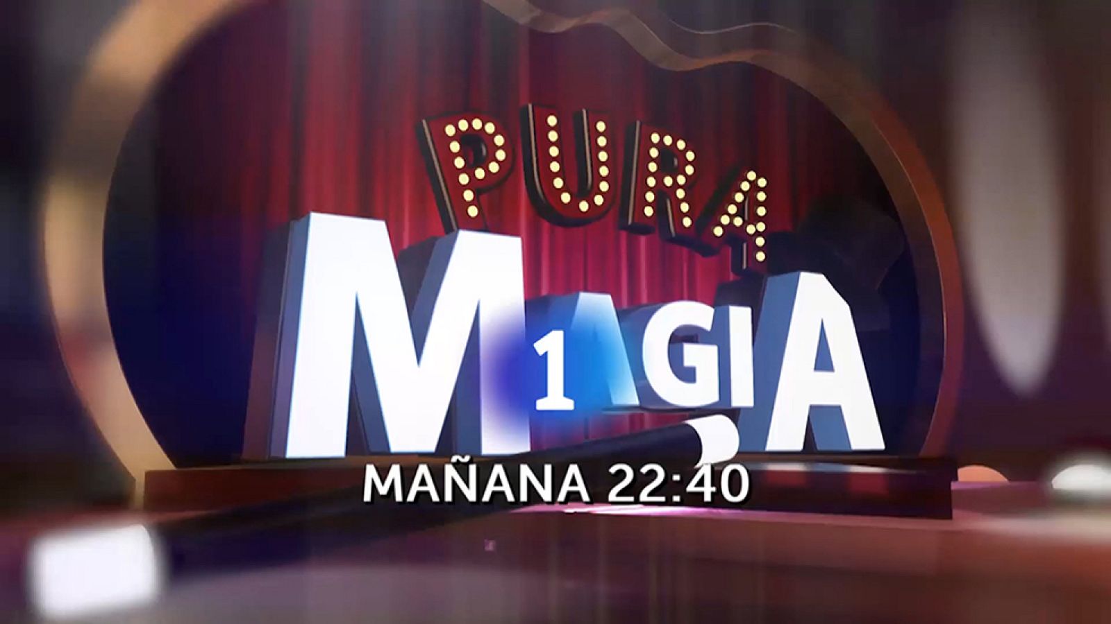 Esta noche a las 22:30h, estreno en La 1 - Pura magia | Ver