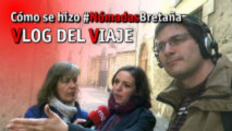 'Nmadas' en Bretaa | Cmo se hizo | Ver