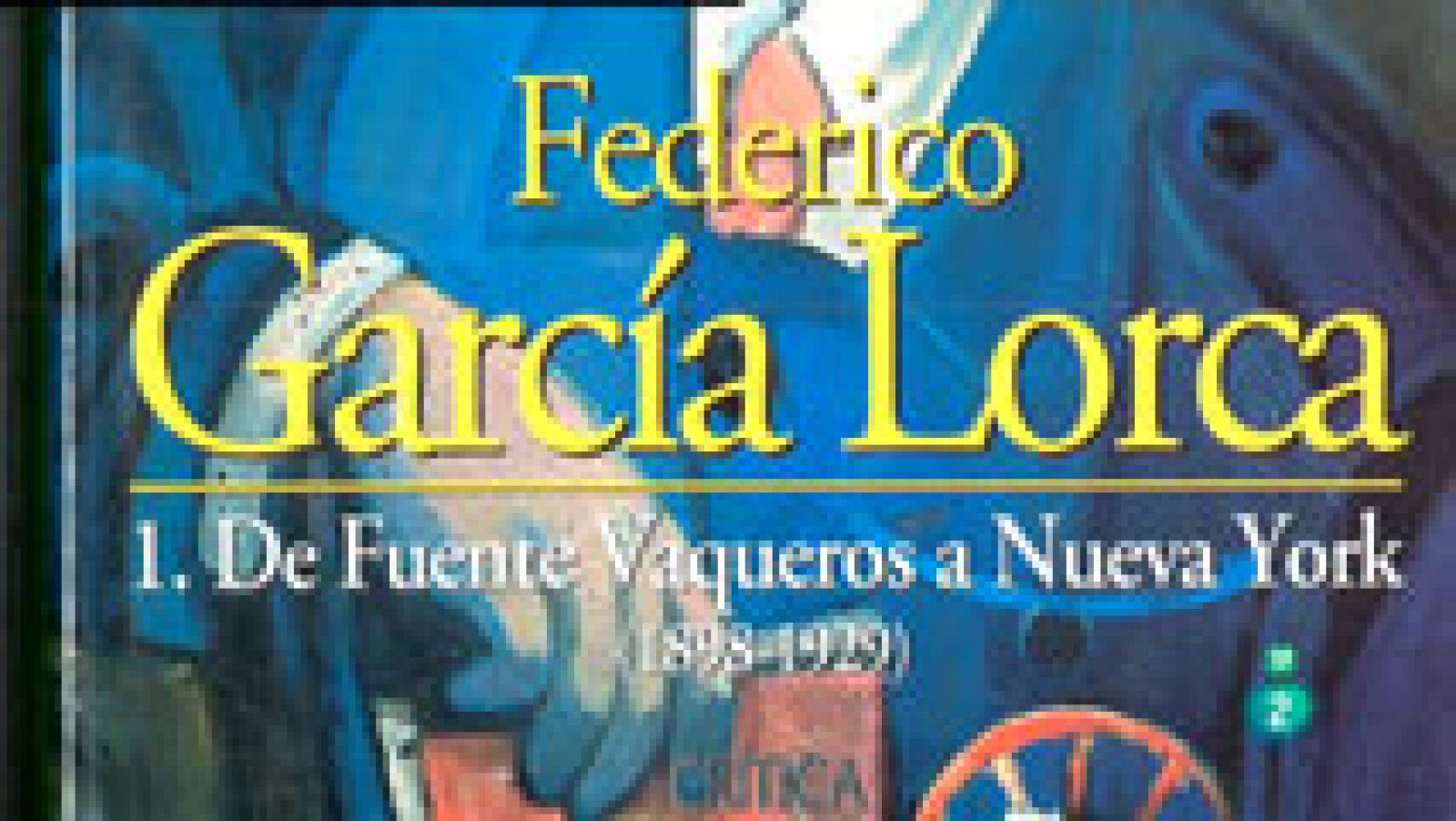 La aventura del Saber: Biografía de Federico García Lorca | RTVE Play