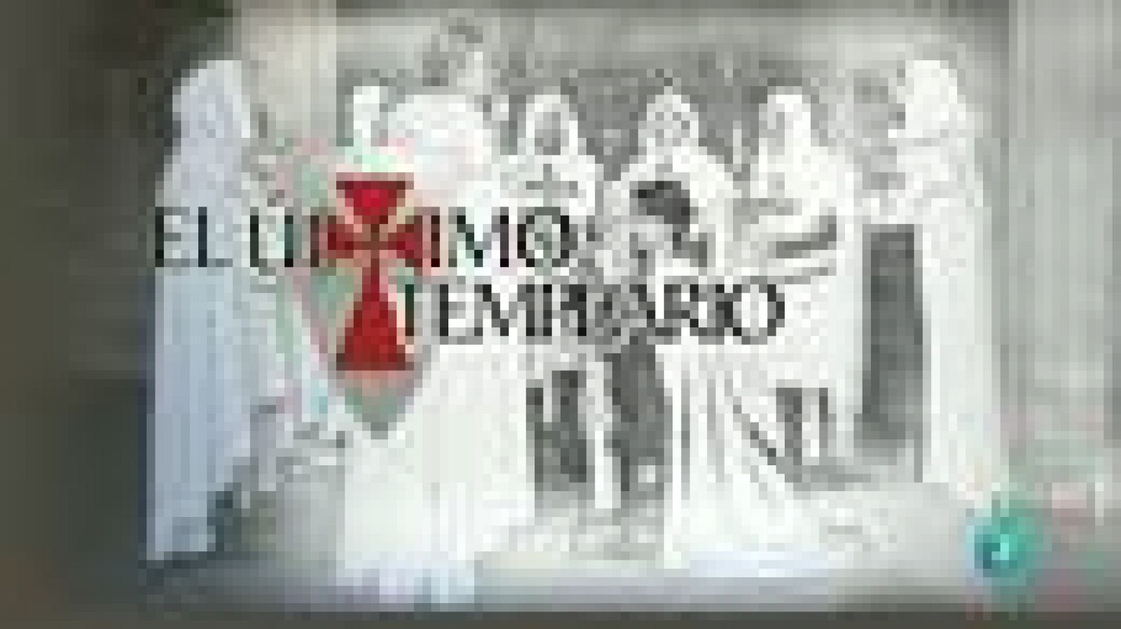  La Aventura del Saber. TVE. El último templario