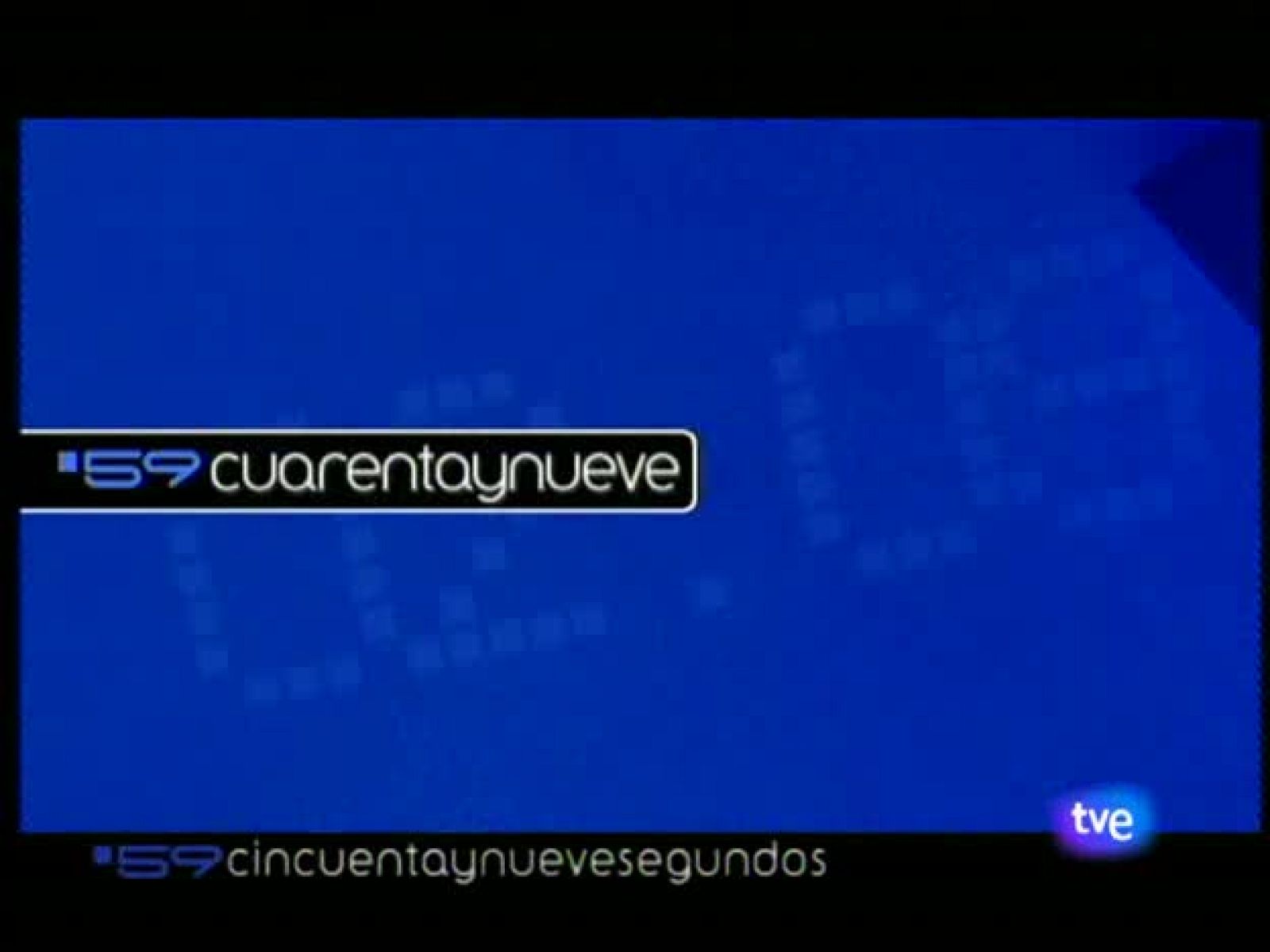 59 segundos - 25/02/09 - 59 segundos | Ver